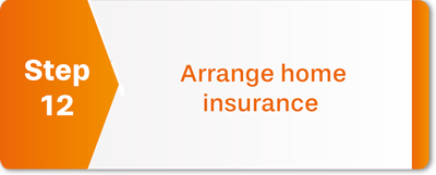Arrange home insurance